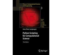 Python Scripting for Computational Science: 3 (Texts in Computational Science and Engineering, 3)