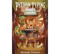 Python Typing: Type Checking for Python Programmers