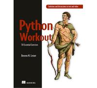 Python Workout: 50 Essential Exercises