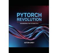 Pytorch Revolution: Engineering the future of AI