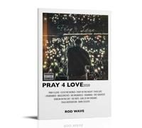 PZYASX Rod Wave Pray 4 Love Waterproof Poster Wall Painting Canvas Decorative Painting Suitable for Office Bedroom Decoration Living Room Poster 12x18inch(30x45cm) Frame-style