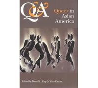 Q & A Queer And Asian: Queer & Asian In America (Asian American History & Cultu)