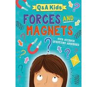 Q and A Kids: Forces and Magnets