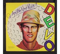 Q: Are We Not Men? A: We Are Devo!
