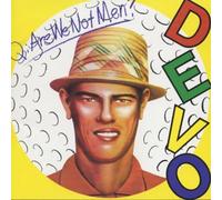 Q: Are We Not Men We Are Devo