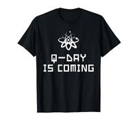 Q-Day is Coming, Quantum Computing, Quantum Security, Qubit T-Shirt