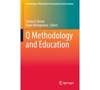 Q Methodology and Education (Methodology of Educational Measurement and Assessment)