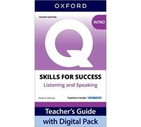 Q: Skills for Success Fourth Edition Intro Level Listening and Speaking Teacher's Guide with Digital Pack: Print Teacher's Guide with 4 years' access ... Resources, available on Oxford English Hub
