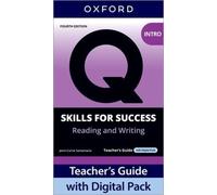 Q: Skills for Success Fourth Edition Intro Level Reading and Writing Teacher's Guide with Digital Pack: Print Teacher's Guide with 4 years' access to ... Resources, available on Oxford English Hub