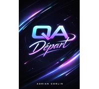 QA Départ: Introduction à l’assurance qualité logicielle