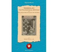 Qabbalah: The Philosophical Writings of Solomon Ben Yehudah Ibn Gebirol