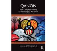 QAnon : From Conspiracy Theory to New Religious Movement