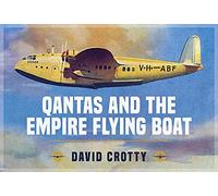 Qantas and the Empire Flying Boat