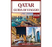 QATAR GUIDA DI VIAGGIO 2026: Scopri cultura, lusso e meraviglie moderne.