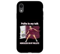 Qatar Padel Champion Polite In My Talk Merciless In Volleys Case for iPhone XR