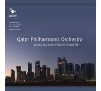 Qatar Philharmonic Orchestra - Works By Jean-Charles Gandrille