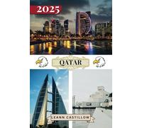 QATAR TRAVEL GUIDE 2025: Essential Travel Information Key travel tips on transportation, must-visit places with addresses, beaches, and wildlife insights to ensure a seamless journey through Qatar.