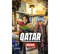 QATAR TRAVEL GUIDE 2026
