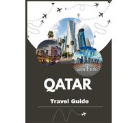QATAR TRAVEL GUIDE 2026