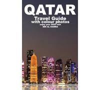 QATAR: Travel Guide (ARABIA GUIDES)