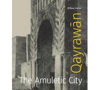 Qayrawan : The Amuletic City