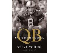 QB: My Life Behind the Spiral