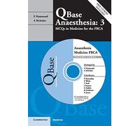 Qbase Anaesthesia: Volume 3, MCQs in Medicine for the FRCA