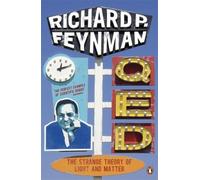 Qed: The Strange Theory of Light and Matter by Richard P Feynman (Paperback 1990