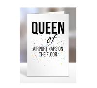 Qeen of Airport Naps on the Floor, Funny, Joke, Birthday Card Gifts for grandma, mum, mummy, nan, wife, girlfriend, fiancée, women, presents for Christmas, A5-239_10