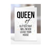 Qeen of Glitter That Will Never, Funny, Joke, Birthday Card Gifts for grandma, mum, mummy, nan, wife, girlfriend, fiancée, women, presents for Christmas, A5-239_51
