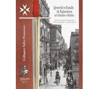 Qeveritë e Fundit të Kalorësve në Ishullin e Maltës: Historia e Urdhrit të Shën Gjonit i njohur gjithashtu si Urdhri i Maltës (Last Governments of the Knights on the Island of Malta)
