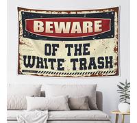 QGDC Home Decor for Men Beware of The White Trash Tapestry Dorm Decor Aesthetic Tapestry(75X100CM)