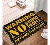 QGDC Inside Front Door Entrance Mat Warning No Stupid People Beyond This Point - Bathroom Quick Dry Premium Quality & Modern Durable Construction | Weather Resistant Outdoor Rug(50X80CM)