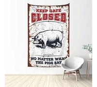QGDC Vintage Decor Keep Gate Closed No Matter What The Pigs Say Tapestry Home Decor Men Wall Hanging(75X100CM)