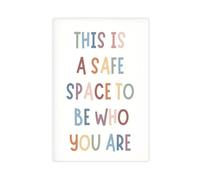 QGVBGF Safe Space To Be Who You Are Canvas Poster Wall Art Decor Print Picture Paintings for Living Room Bedroom Decoration 24x36inch(60x90cm)