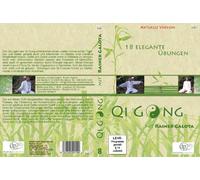 Qi Gong - 18 elegante Übungen