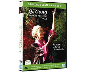 Qi Gong pour Se réveiller-Vol.2 : Activer la Force et l'élan de Vie