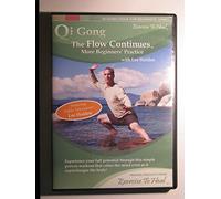 Qi Gong The Flow Continues More Beginners' Practice (Qi Gong/Yoga for Beginners Series)