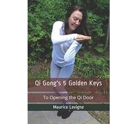Qi Gong's 5 Golden Keys