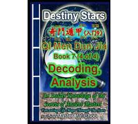 Qi Men Dun Jia Studies Book 7 (4 of 4) Decoding & Analysis