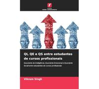 QI, QE e QS entre estudantes de cursos profissionais: Quociente de Inteligência, Quociente Emocional e Quociente Social entre estudantes de cursos profissionais