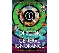 QI: The Third Book of General Ignorance: Qi: Quite Interesting: 3