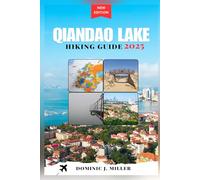 Qiandao Lake Hiking Guide 2025: Discover the Trails, Islands, and Hidden Beauty of China’s Thousand-Island Wonderland