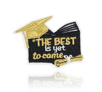 QianSiLi The Best is Yet to Come Graduation Iron On Patch - 3" Black & Gold Embroidered Patch - Inspirational Graduation Gift for Him/Her, Perfect Applique Patches for Caps, Gowns & Backpacks