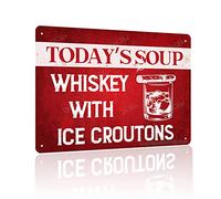 QiCHo Funny Sarcastic Metal Tin Sign Bar Pub Man Cave Wall Decor 8"X12" - Today'S Soup Whiskey With Ice Croutons (Red)