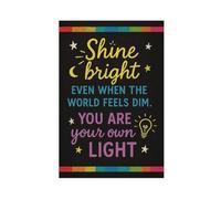 QIENAZIO Even When The World Is Dark, Shine Brightly. You Are Your Own Light. Canvas Wall Art Posters And Prints Room Aesthetic Bedroom Office Decor 20x30inch(50x75cm)