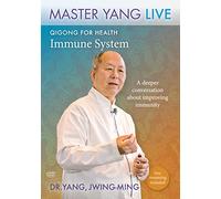 Qigong for Health Immune System: A Deeper Conversation about Improving Immunity