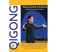 Qigong Healing & Breathing: Level-2 Form with Jeff Primack