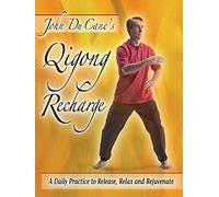 Qigong Recharge, A Daily Practice to Release, Relax and Rejuvenate