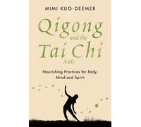 QIGONG & THE TAI CHI AXIS by KUO-DEEMER, MIMI Paperback Self Help Business
